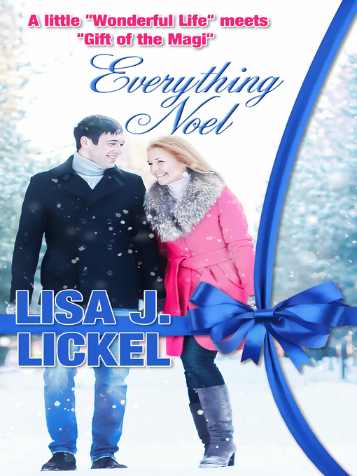 Title details for Everything Noel by Lisa J. Lickel - Available